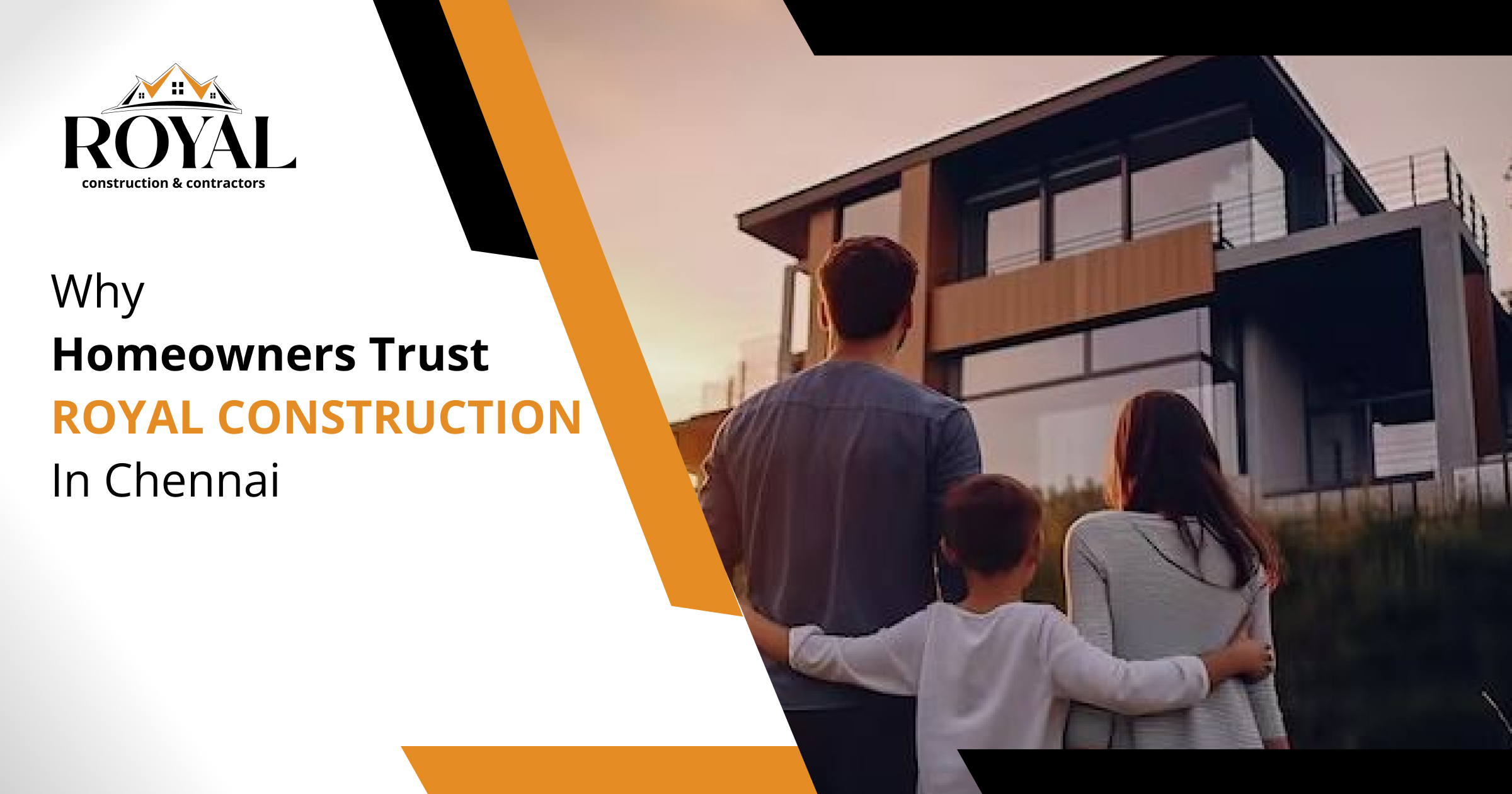 Why Homeowners Trust Royal Construction in Chennai